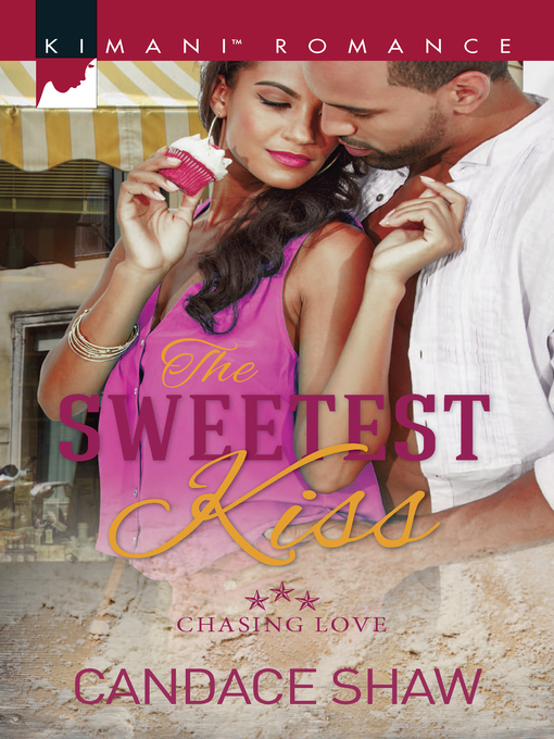 Title details for The Sweetest Kiss by Candace Shaw - Available